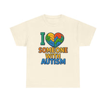 Load image into Gallery viewer, I love someone with Autism Awareness Tee, Family Support Shirt, Unisex Heavy Cotton Tee, Gift for Family, Special Needs Advocate Apparel

