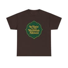 Load image into Gallery viewer, Unisex Heavy Cotton Tee - &#39;No Hatin&#39; On This Muslimah Allowed&#39;, Islamic Pride Shirt, Modest Fashion Top, Gift for Muslim Friends, [...]
