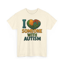 Load image into Gallery viewer, I love someone with Autism Awareness Tee, Family Support Shirt, Unisex Heavy Cotton Tee, Gift for Family, Special Needs Advocate Apparel
