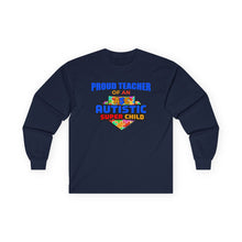 Load image into Gallery viewer, Proud Teacher Long Sleeve Tee, Unisex T-Shirt for Educators, Gift for Teachers, Autism Awareness, Teacher Appreciation, Comfortable [...]
