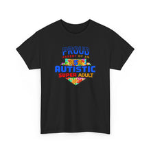 Load image into Gallery viewer, Proud Parent of an Autistic Super ADULT Tee, Autism Awareness Apparel, Unisex T-Shirt, Gift for Parents, Supportive Parent Shirt, [...]
