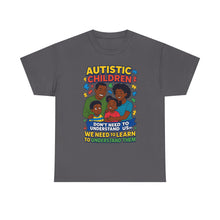 Load image into Gallery viewer, Autistic Children Awareness Tee, Unisex Cotton T-Shirt for Advocacy, Gift for Autism Awareness Month, Supportive Family Shirt, [...]
