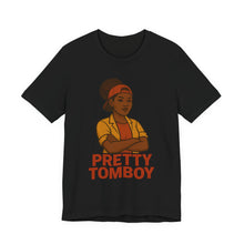 Load image into Gallery viewer, Pretty Tomboy Unisex Jersey Tee, Casual Wear, Graphic Tee, Birthday Gift, Everyday Style, Youth Fashion, Summer Essential
