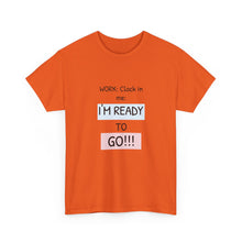 Load image into Gallery viewer, Motivational Unisex Cotton Tee - Perfect for Work, Gifts, Relaxation, Office Wear, Everyday Comfort
