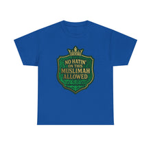 Load image into Gallery viewer, Crown Unisex Heavy Cotton Tee - &#39;No Hatin&#39; On This Muslimah Allowed&#39;, Islamic Pride Shirt, Modest Fashion Top, Gift for Muslim Friends, [...]

