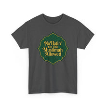 Load image into Gallery viewer, Unisex Heavy Cotton Tee - &#39;No Hatin&#39; On This Muslimah Allowed&#39;, Islamic Pride Shirt, Modest Fashion Top, Gift for Muslim Friends, [...]
