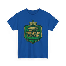 Load image into Gallery viewer, Crown Unisex Heavy Cotton Tee - &#39;No Hatin&#39; On This Muslimah Allowed&#39;, Islamic Pride Shirt, Modest Fashion Top, Gift for Muslim Friends, [...]
