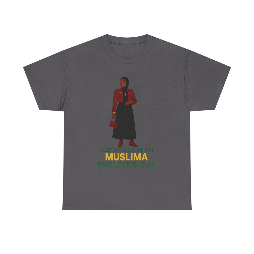 Empowering Muslim Woman Tee - Just Because We Are MUSLIMA, Fashion Statement, Casual Wear, Gift for Her, Spiritual Awareness