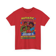 Load image into Gallery viewer, Autistic Children Awareness Tee, Unisex Cotton T-Shirt for Advocacy, Gift for Autism Awareness Month, Supportive Family Shirt, [...]
