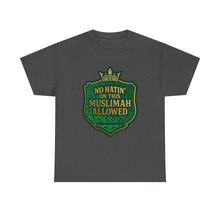 Load image into Gallery viewer, Crown Unisex Heavy Cotton Tee - &#39;No Hatin&#39; On This Muslimah Allowed&#39;, Islamic Pride Shirt, Modest Fashion Top, Gift for Muslim Friends, [...]
