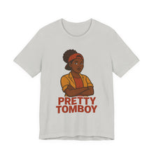 Load image into Gallery viewer, Pretty Tomboy Unisex Jersey Tee, Casual Wear, Graphic Tee, Birthday Gift, Everyday Style, Youth Fashion, Summer Essential
