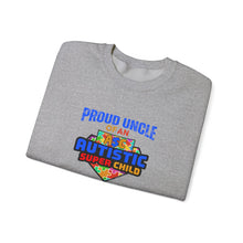 Load image into Gallery viewer, Proud Uncle of An Autistic Super Child Crewneck Sweatshirt, Unisex Sweatshirt, Autistic Awareness Gift, Family Appreciation Tee, Fall Fashion
