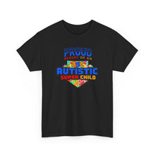 Load image into Gallery viewer, Proud Parent of an Autistic Super Child Tee, Autism Awareness Apparel, Unisex T-Shirt, Gift for Parents, Supportive Parent Shirt, [...]

