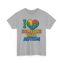 Load image into Gallery viewer, I love someone with Autism Awareness Tee, Family Support Shirt, Unisex Heavy Cotton Tee, Gift for Family, Special Needs Advocate Apparel
