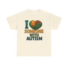 Load image into Gallery viewer, I love someone with Autism Awareness Tee, Family Support Shirt, Unisex Heavy Cotton Tee, Gift for Family, Special Needs Advocate Apparel
