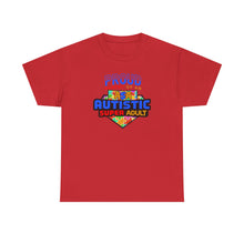 Load image into Gallery viewer, Proud Parent of an Autistic Super ADULT Tee, Autism Awareness Apparel, Unisex T-Shirt, Gift for Parents, Supportive Parent Shirt, [...]

