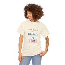 Load image into Gallery viewer, Motivational Unisex Cotton Tee - Perfect for Work, Gifts, Relaxation, Office Wear, Everyday Comfort
