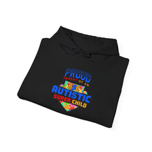 Load image into Gallery viewer, Proud PARENT Autistic Super Child Hoodie, Autism Awareness, Gift for Parents, Unisex Sweatshirt, Cozy Casual Wear, Comfortable Layering
