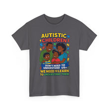 Load image into Gallery viewer, Autistic Children Awareness Tee, Unisex Cotton T-Shirt for Advocacy, Gift for Autism Awareness Month, Supportive Family Shirt, [...]

