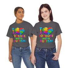 Load image into Gallery viewer, I Love Someone with Autism Tee, Awareness Shirt, Gift for Autism Support, Unisex Cotton T-Shirt, Colorful Heart Design, Inclusive Fashion
