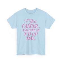 Load image into Gallery viewer, F**k Cancer Unisex Heavy Cotton Tee, Inspirational Shirt, Cancer Awareness, Funny Quote Tee, Support Cancer Fighters, Gift for Chemo [...]
