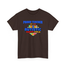 Load image into Gallery viewer, Proud Teacher of An Autistic Super Child Unisex Heavy Cotton Tee, Autism Awareness Shirt, Teacher Gift, Appreciation Day Tee, Special Education Shirt, Classroom [...]
