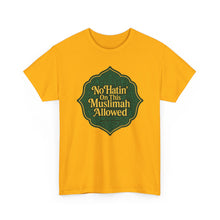 Load image into Gallery viewer, Unisex Heavy Cotton Tee - &#39;No Hatin&#39; On This Muslimah Allowed&#39;, Islamic Pride Shirt, Modest Fashion Top, Gift for Muslim Friends, [...]

