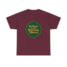 Load image into Gallery viewer, Unisex Heavy Cotton Tee - &#39;No Hatin&#39; On This Muslimah Allowed&#39;, Islamic Pride Shirt, Modest Fashion Top, Gift for Muslim Friends, [...]
