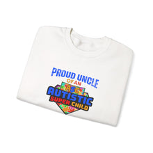 Load image into Gallery viewer, Proud Uncle of An Autistic Super Child Crewneck Sweatshirt, Unisex Sweatshirt, Autistic Awareness Gift, Family Appreciation Tee, Fall Fashion
