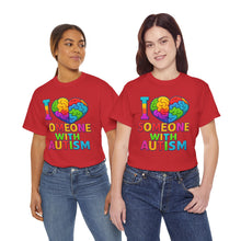 Load image into Gallery viewer, I Love Someone with Autism Tee, Awareness Shirt, Gift for Autism Support, Unisex Cotton T-Shirt, Colorful Heart Design, Inclusive Fashion
