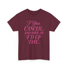 Load image into Gallery viewer, F**k Cancer Unisex Heavy Cotton Tee, Inspirational Shirt, Cancer Awareness, Funny Quote Tee, Support Cancer Fighters, Gift for Chemo [...]
