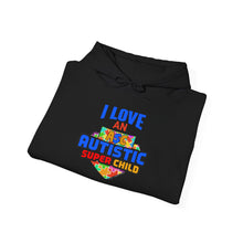 Load image into Gallery viewer, I Love an Autistic Super Child Hoodie - Unisex Heavy Blend Sweatshirt, Autism Awareness Gift, Cozy Sweatshirt, Family Support Apparel, [...]
