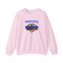 Load image into Gallery viewer, Proud Uncle of An Autistic Super Child Crewneck Sweatshirt, Unisex Sweatshirt, Autistic Awareness Gift, Family Appreciation Tee, Fall Fashion
