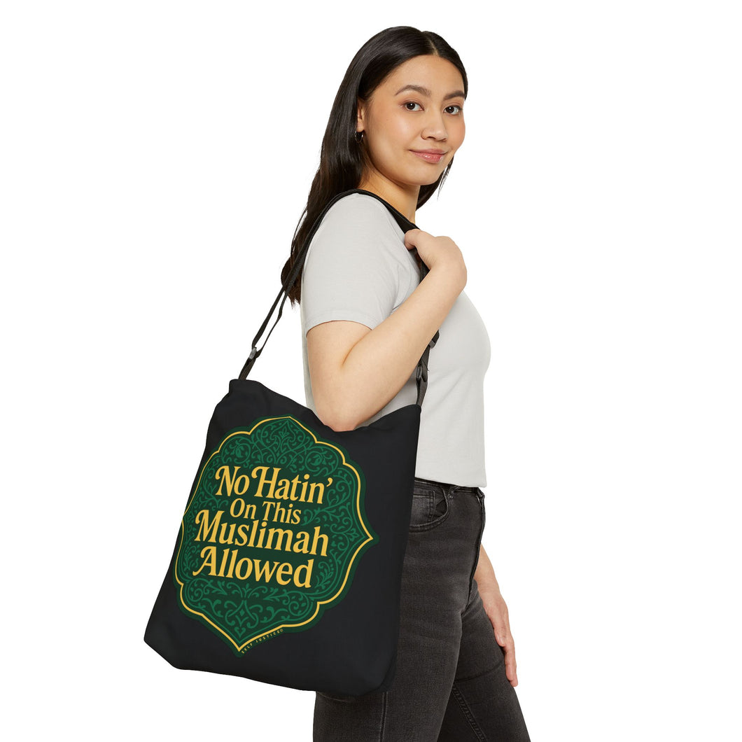 Muslimah Adjustable Tote Bag, No Hatin' On This Muslimah Allowed, Eco-Friendly Bag, Gift for Her, Everyday Tote, Stylish Carryall