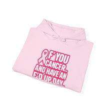 Load image into Gallery viewer, FU Cancer Awareness Hoodie | Motivational Sweatshirt for Tough Days | Gift for Cancer Fighters, Comfort Wear
