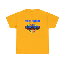 Load image into Gallery viewer, Proud Teacher of An Autistic Super Child Unisex Heavy Cotton Tee, Autism Awareness Shirt, Teacher Gift, Appreciation Day Tee, Special Education Shirt, Classroom [...]
