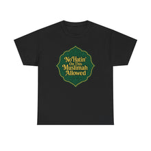 Load image into Gallery viewer, Unisex Heavy Cotton Tee - &#39;No Hatin&#39; On This Muslimah Allowed&#39;, Islamic Pride Shirt, Modest Fashion Top, Gift for Muslim Friends, [...]
