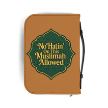 Load image into Gallery viewer, Muslimah Quran Cover, No Hat&#39;in Allowed, Faith-based Gift, Islamic Accessories, Religious
