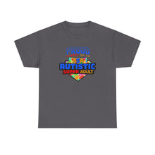 Load image into Gallery viewer, Proud Parent of an Autistic Super ADULT Tee, Autism Awareness Apparel, Unisex T-Shirt, Gift for Parents, Supportive Parent Shirt, [...]
