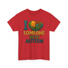 Load image into Gallery viewer, I love someone with Autism Awareness Tee, Family Support Shirt, Unisex Heavy Cotton Tee, Gift for Family, Special Needs Advocate Apparel
