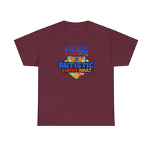 Load image into Gallery viewer, Proud Parent of an Autistic Super ADULT Tee, Autism Awareness Apparel, Unisex T-Shirt, Gift for Parents, Supportive Parent Shirt, [...]
