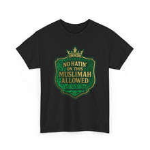Load image into Gallery viewer, Crown Unisex Heavy Cotton Tee - &#39;No Hatin&#39; On This Muslimah Allowed&#39;, Islamic Pride Shirt, Modest Fashion Top, Gift for Muslim Friends, [...]
