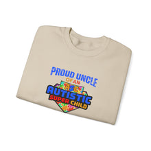 Load image into Gallery viewer, Proud Uncle of An Autistic Super Child Crewneck Sweatshirt, Unisex Sweatshirt, Autistic Awareness Gift, Family Appreciation Tee, Fall Fashion
