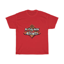 Load image into Gallery viewer, No Poly Hatin&#39; Allowed Unisex Heavy Cotton Tee

