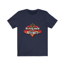 Load image into Gallery viewer, No Poly Hatin&#39; Allowed Unisex Jersey Short Sleeve Tee
